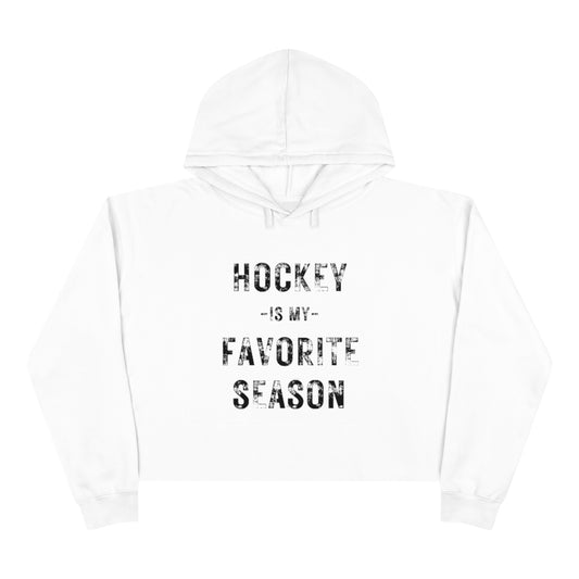 Crop Hoodie Hockey is my Favorite Season Sweatshirt, Vintage, Women's Hockey Sweatshirt, Sports, Beer, Tailgating, Wine, Sunday NHL