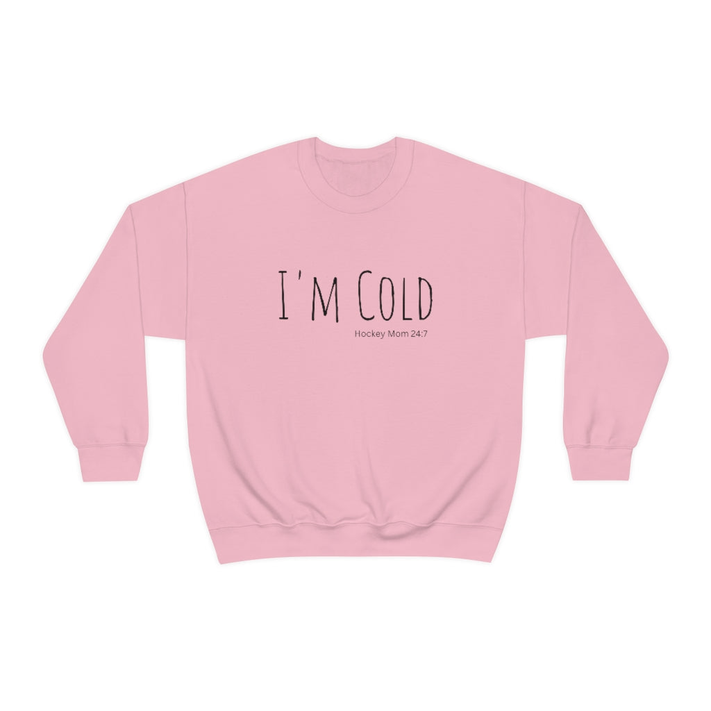 I'm Cold Hockey Mom 24:7 Funny Sweatshirt, Hockey Sweatshirt, Vintage, Women's Hockey Sweatshirt, Sports, Beer, Tailgating, Wine, NHL