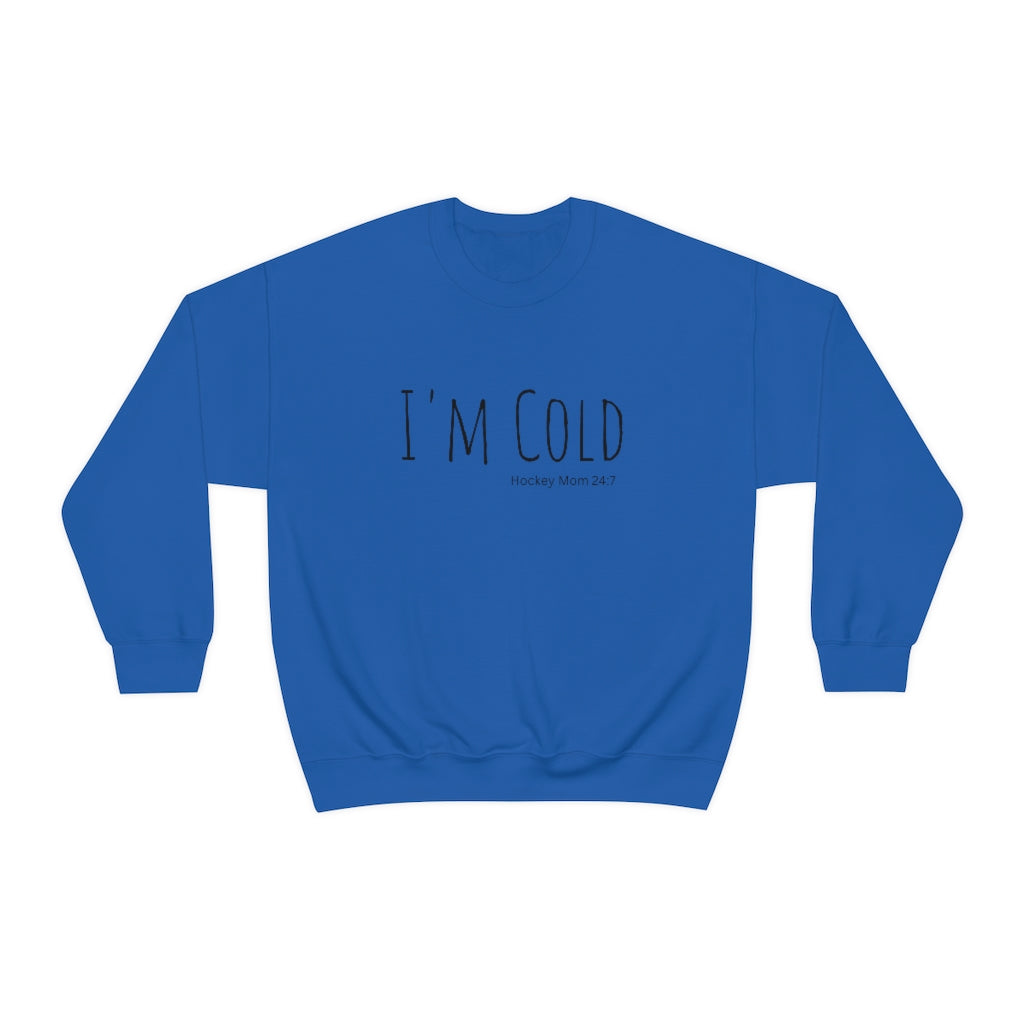 I'm Cold Hockey Mom 24:7 Funny Sweatshirt, Hockey Sweatshirt, Vintage, Women's Hockey Sweatshirt, Sports, Beer, Tailgating, Wine, NHL