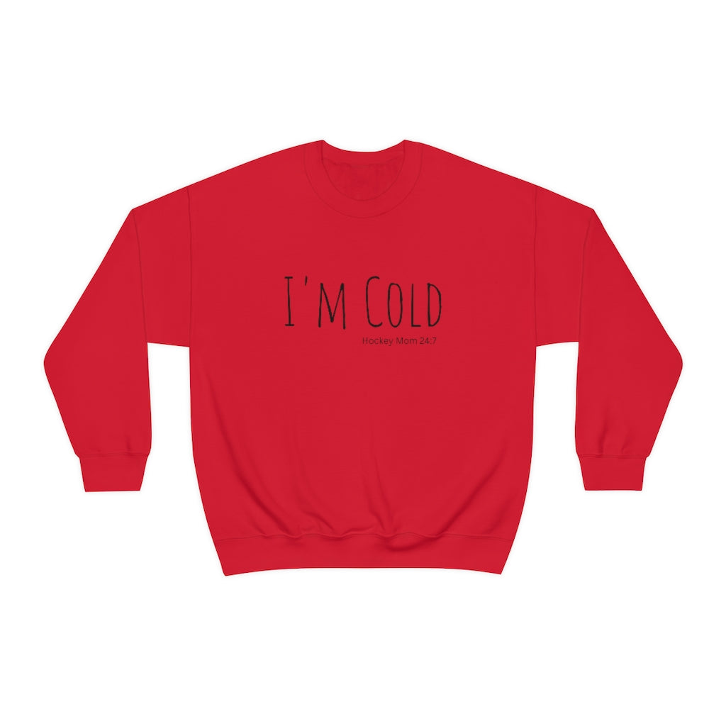 I'm Cold Hockey Mom 24:7 Funny Sweatshirt, Hockey Sweatshirt, Vintage, Women's Hockey Sweatshirt, Sports, Beer, Tailgating, Wine, NHL