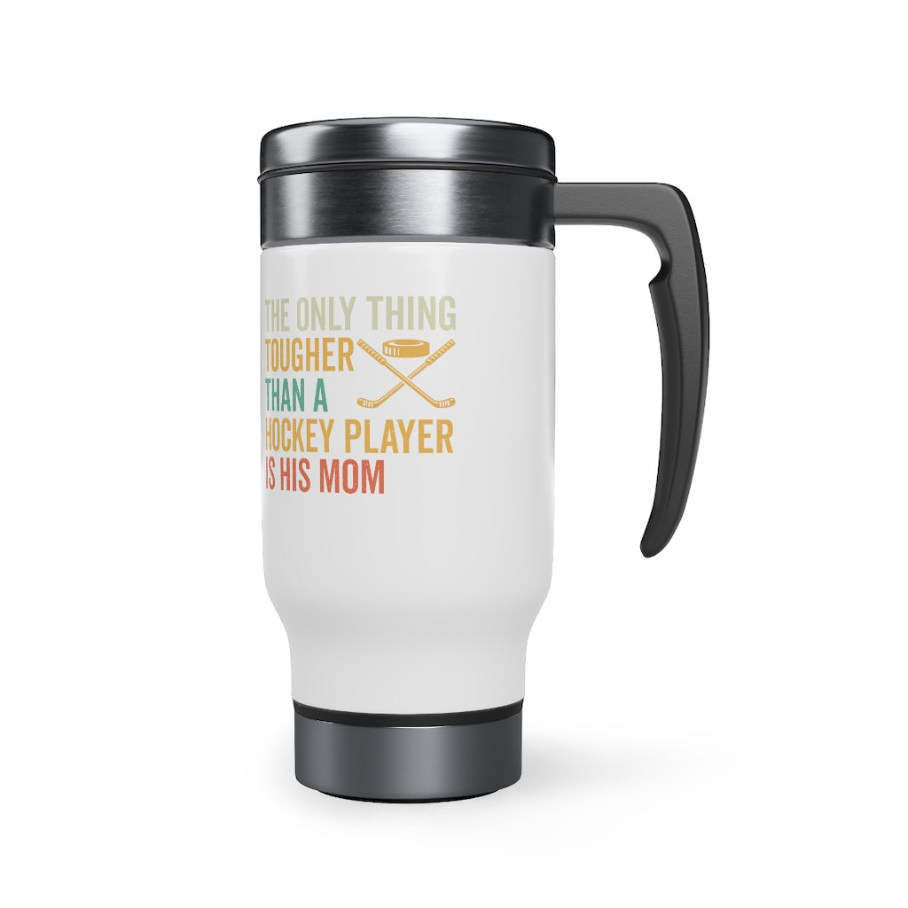 Hockey Mom Gifts: Team Mom Gifts, Sports Mom Gift, Gifts for the Hockey Lover, Coffee Mug, Tea Mug, Stainless Steel with Handle, 14oz