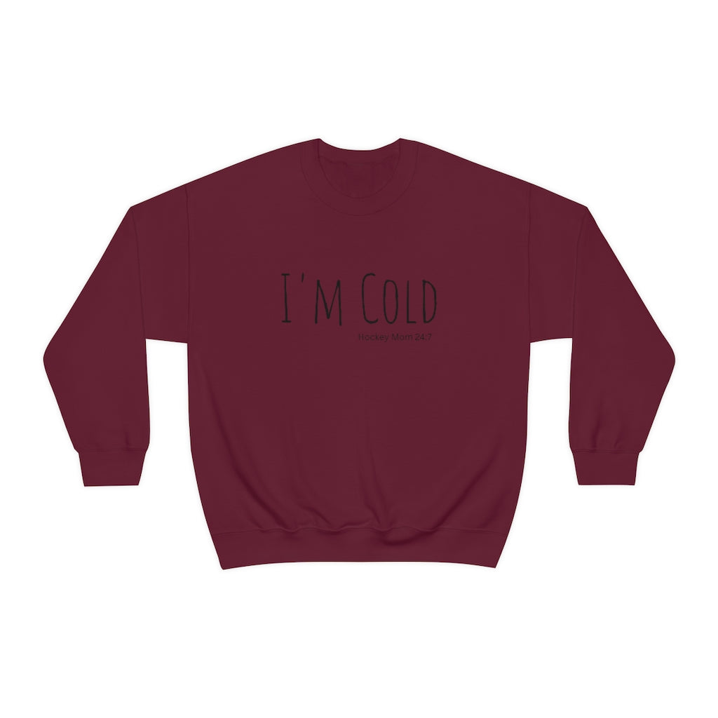 I'm Cold Hockey Mom 24:7 Funny Sweatshirt, Hockey Sweatshirt, Vintage, Women's Hockey Sweatshirt, Sports, Beer, Tailgating, Wine, NHL